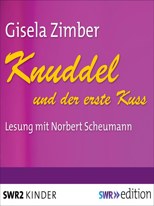 Title details for Knuddel und der erste Kuss by Gisela Zimber - Wait list